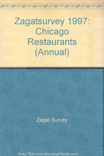 Beispielbild fr Zagatsurvey 1997: Chicago Restaurants (Annual) zum Verkauf von Robinson Street Books, IOBA