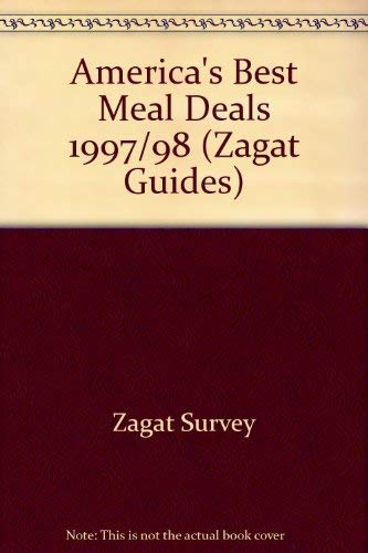 Zagat Survey 1997/98 America's Best Meal Deals (9781570060908) by Zagat Survey