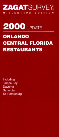 9781570062209: Zagatsurvey 2000 Orlando, Central Florida Restaurants (ZAGATSURVEY: ORLANDO/CENTRAL FLORIDA RESTAURANTS) [Idioma Ingls]