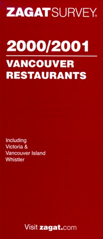 9781570062414: Vancouver Restaurants (Zagat Guides)