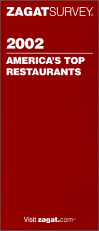 Beispielbild fr Zagat Survey 2002: America's Top Restaurants zum Verkauf von gearbooks