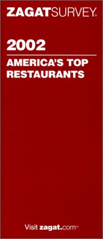 Stock image for Zagatsurvey 2002 America's Top Restaurants (Zagatsurvey: America's Top Restaurants) for sale by BookHolders