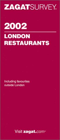 Imagen de archivo de Zagatsurvey 2002 London Restaurants (ZAGATSURVEY: LONDON RESTAURANTS) a la venta por HPB Inc.