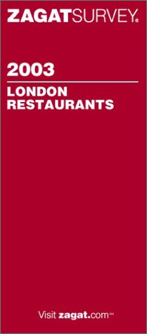 Stock image for London Restaurants 2003 (Zagat Guides) for sale by medimops