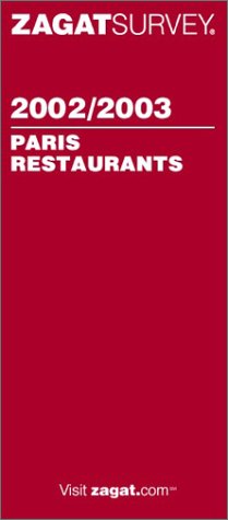 Imagen de archivo de Paris Restaurants (Zagat Survey: Paris Restaurants) a la venta por Aardvark Rare Books