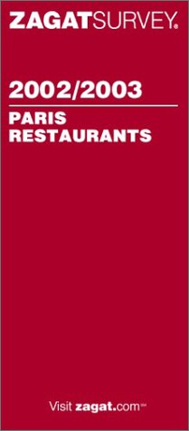 Stock image for Zagat Survey 2002/03 Paris Restaurants (English Language Edition) for sale by Ergodebooks