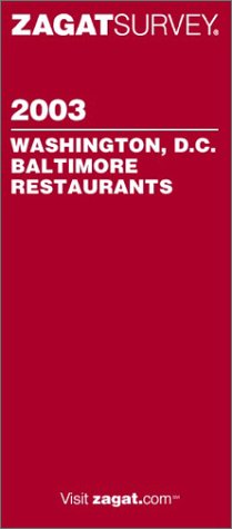 Beispielbild fr Zagat Washington D.C./Baltimore Restaurants (Zagat Survey: Washington, D.C./Baltimore Restaurants) zum Verkauf von SecondSale