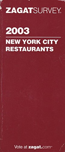 9781570064166: New York City Restaurants 2003 (ZAGATSURVEY: NEW YORK CITY RESTAURANTS) [Idioma Ingls]