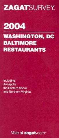 Beispielbild fr Zagatsurvey 2004 Washington, DC, Baltimore Restaurants (Zagatsurvey) zum Verkauf von Wonder Book