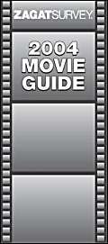 Zagatsurvey Movie Guide 2004 (9781570065507) by Zagat Survey