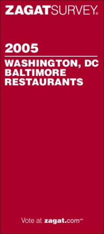 Stock image for ZagatSurvey 2005 Washington, DC/Baltimore Restaurants (Zagatsurvey) for sale by Wonder Book