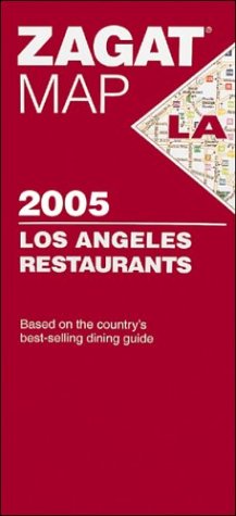 Zagat 2005 Los Angeles Restaurants Map (9781570066337) by Zagat Survey