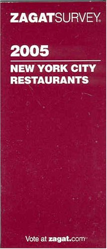 9781570066399: New York City Restaurants 2005 (Zagat Guides) [Idioma Ingls]