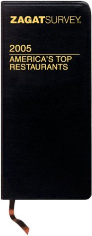 ZagatSurvey 2005 America's Top Restaurants: Leather (9781570066429) by Simmons, Daniel; Campbell, Caren Weiner