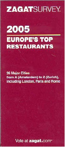 Stock image for Zagat 2005 Europe's Top Restaurants for sale by medimops