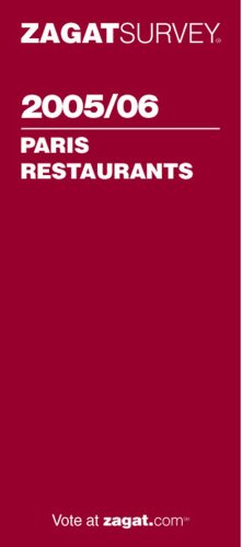 9781570067082: Guide zagat des restaurants de paris 2005-2006 (anglais) (Zagat Guides)