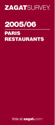 Stock image for Zagat Paris Restaurants (Zagat Survey: Paris Restaurants) for sale by Basement Seller 101