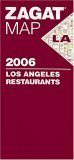 ZagatSurvey 2006 Los Angeles Restaurants (9781570067396) by [???]