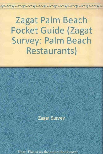 Beispielbild fr Zagatsurvey 2006 Palm Beach Restaurants Pocket Guide zum Verkauf von BookShop4U