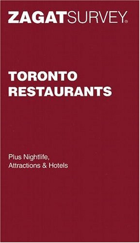 9781570067891: ZagatSurvey Toronto Restaurants [Lingua Inglese]