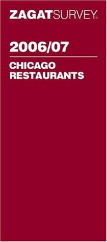 Stock image for Zagatsurvey 2006/2007 Chicago Restaurants: Including Milwaukee for sale by HPB Inc.