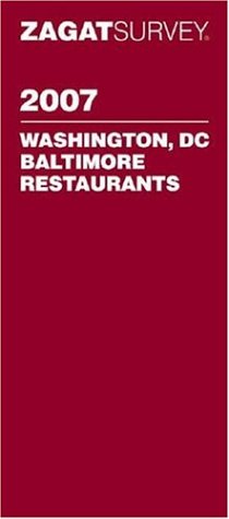 Imagen de archivo de Zagatsurvey 2007 Washington, DC, and Baltimore Restaurants a la venta por Wonder Book