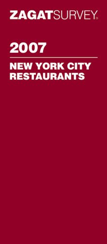 9781570068157: Zagatsurvey 2007 New York City Restaurants [Lingua Inglese]
