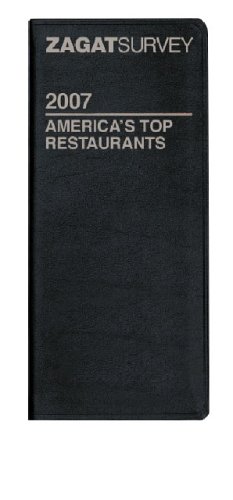 Zagat 2007 America's Top Restaurants (9781570068188) by Gallagher, Shelley; Seixas, Robert