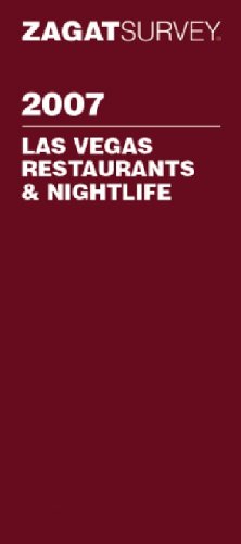 Stock image for Zagat 2007 Las Vegas Restaurants & Nightlife (Zagatsurvey) for sale by Irish Booksellers