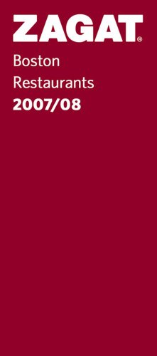 Zagat 2007/08 Boston Restaurants (Zagatsurvey) (9781570068638) by Tobias, Ruth