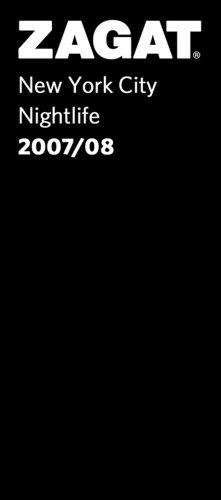 Stock image for Zagat 2007/08 New York City Nightlife (Zagatsurvey) for sale by Ebooksweb