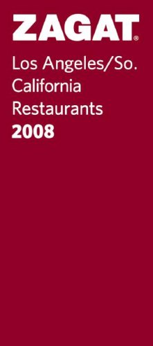 Imagen de archivo de Zagat Survey 2008 Los Angeles/So. California Restaurants (ZAGATSURVEY: LOS ANGELES/SOUTHERN CALIFORNIA RESTAURANTS) a la venta por WorldofBooks