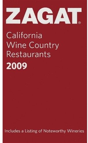 Imagen de archivo de Zagat California Wine Country Restaurants Pocket Guide 2009 (ZAGATSURVEY: CALIFORNIA WINE COUNTRY RESTAURANTS) a la venta por medimops