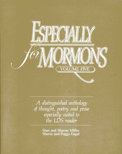 9781570080159: Especially for Mormons (a distinguished anthology of thought, poetry and prose especially suited for the LDS reader, Volume 5)