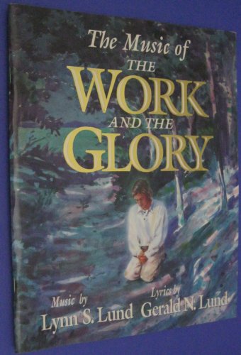 Imagen de archivo de The Music of the Work and the Glory a la venta por ThriftBooks-Atlanta