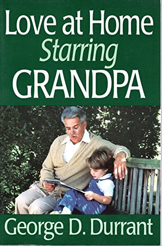 Beispielbild fr Love at Home Starring Grandpa zum Verkauf von SecondSale