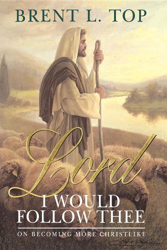 Imagen de archivo de Lord, I Would Follow Thee. On Becoming More Christlike a la venta por ZBK Books