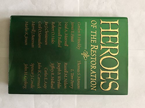 Heroes of the restoration (9781570082917) by Gordon B. Hinckley