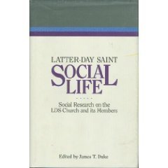 Beispielbild fr Latter-Day Saint Social Life: Social Research on the Lds Church and Its Members (Religious Studies Center Specialized Monograph Series;, V. 12) zum Verkauf von Ergodebooks