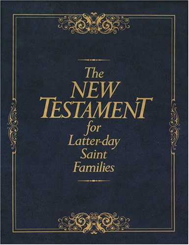 Beispielbild fr The New Testament for Latter-Day Saint Families zum Verkauf von Idaho Youth Ranch Books