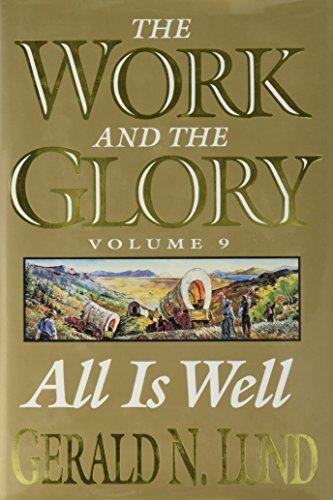 Beispielbild fr All Is Well: A Historical Novel (Work and the Glory) zum Verkauf von Gulf Coast Books