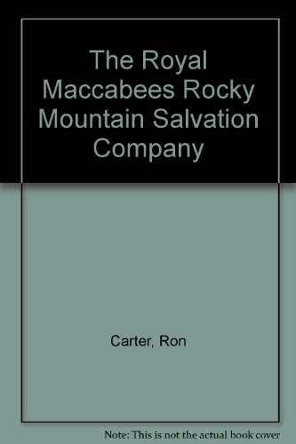 Stock image for The Royal Maccabees Rocky Mountain Salvation Company for sale by The Yard Sale Store