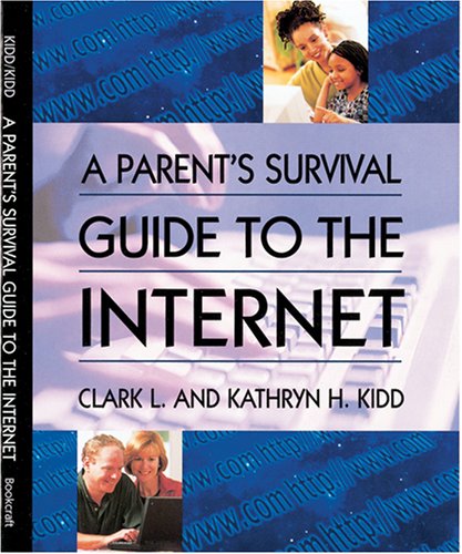 Stock image for A parent's survival guide to the Internet for sale by Anderson Book