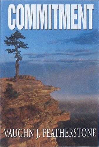 Commitment by Vaughn J. Featherstone (1999) Paperback (9781570086762) by [???]