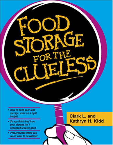 Stock image for Food Storage for the Clueless for sale by SecondSale