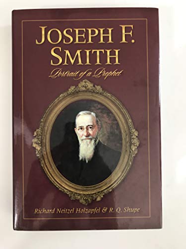 Beispielbild fr Joseph F. Smith: A Portrait of a Prophet zum Verkauf von Powell's Bookstores Chicago, ABAA