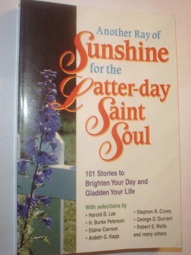 Stock image for Another ray of sunshine for the Latter-day Saint soul for sale by Goodwill of Colorado