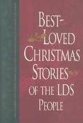 Beispielbild fr Best-Loved Christmas Stories of the Lds People zum Verkauf von Ergodebooks