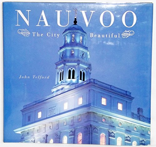 Imagen de archivo de Nauvoo: The City Beautiful a la venta por Wonder Book