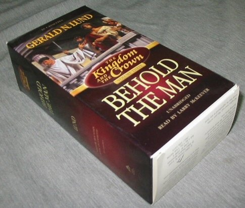 Kingdom and the Crown: Behold the Man (9781570088544) by Lund, Gerald N.